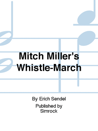 Mitch Miller's Whistle-March