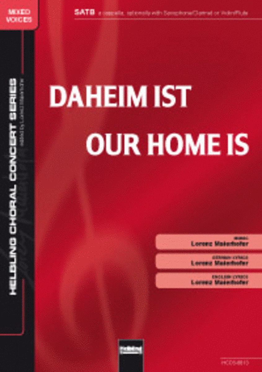Our Home is / Daheim ist