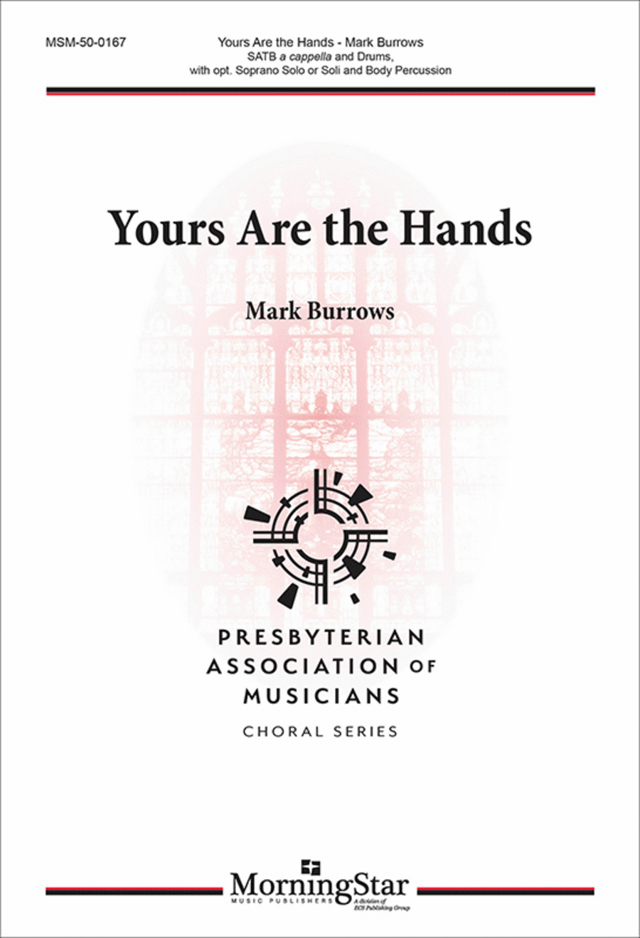 Yours Are the Hands (Choral Score)