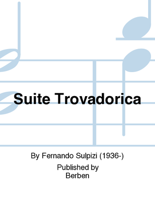 Suite Trovadorica