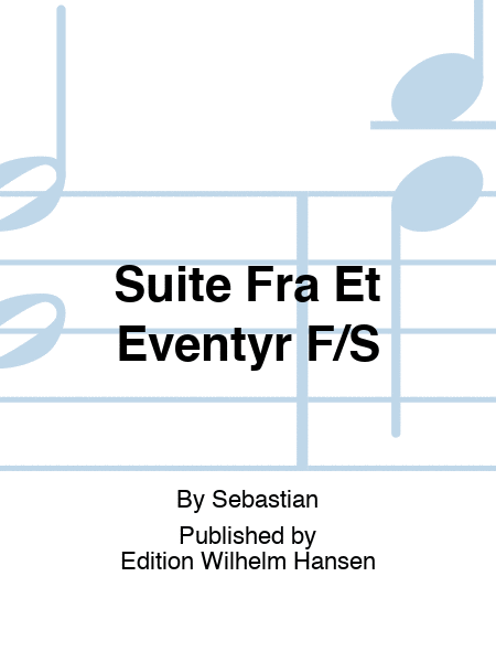 Suite Fra Et Eventyr F/S
