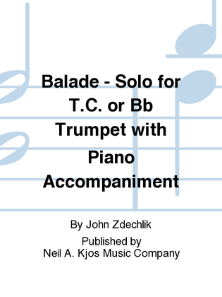 Balade - Solo for T.C. or Bb Trumpet with Piano Accompaniment