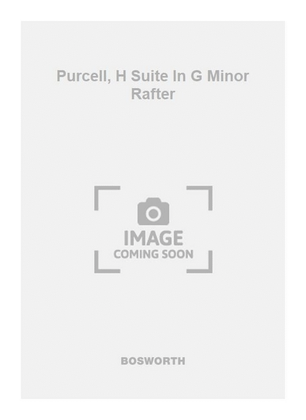 Book cover for Purcell, H Suite In G Minor Rafter