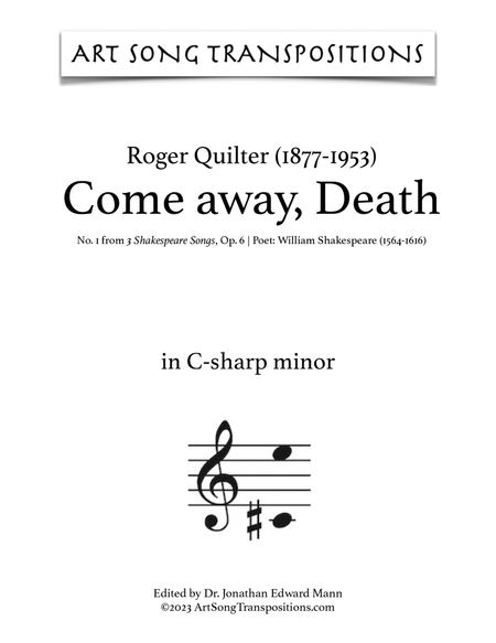 QUILTER: Come away, Death (transposed to C-sharp minor and C minor)