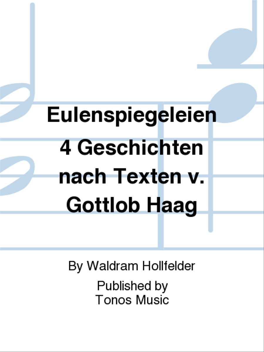 Eulenspiegeleien 4 Geschichten nach Texten v. Gottlob Haag