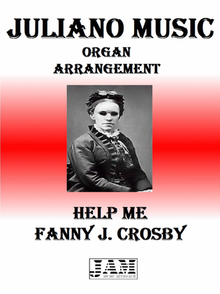 HELP ME - FANNY J. CROSBY (HYMN - EASY ORGAN)