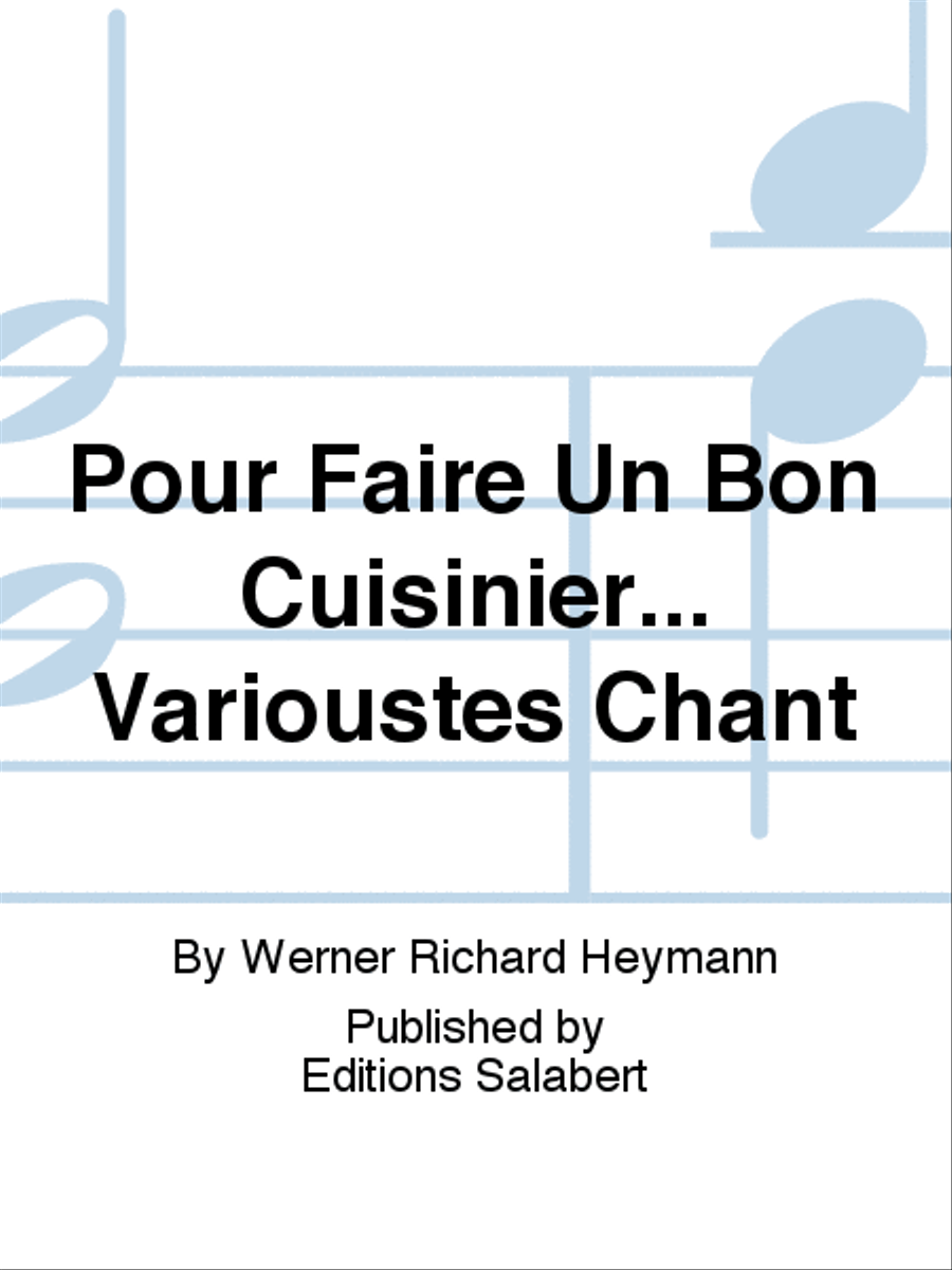 Pour Faire Un Bon Cuisinier... Varioustes Chant Voice Solo scores gallery preview page 1