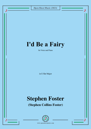Book cover for S. Foster-I'd Be a Fairy,in E flat Major