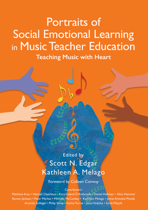 Portraits of Social Emotional Learning in Music Teacher Education