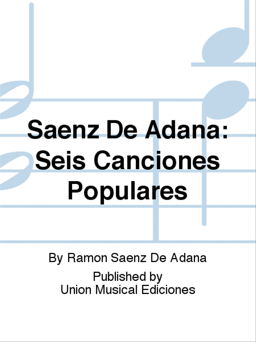 Saenz De Adana: Seis Canciones Populares