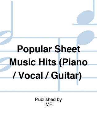 Popular Sheet Music Hits (Piano / Vocal / Guitar)