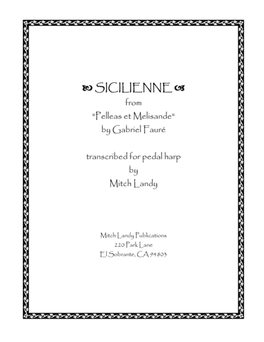 "Sicilienne," from "Pelleas et Melisande," by Gabriel Faure, arr. for harp solo