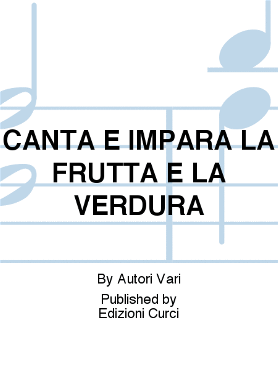 CANTA E IMPARA LA FRUTTA E LA VERDURA School and Community scores gallery preview page 1