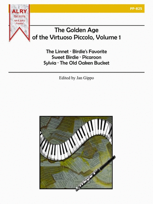 The Golden Age of the Virtuoso Piccolo, Volume 1