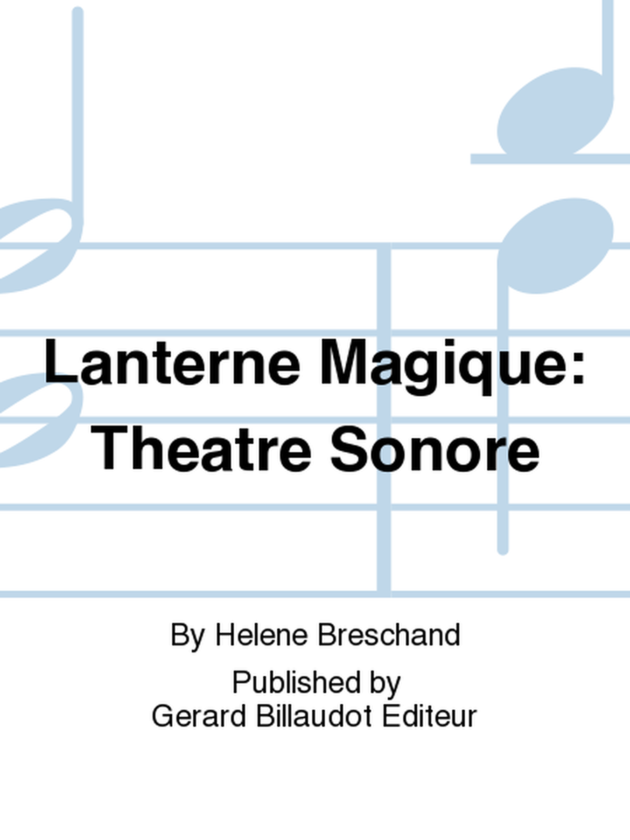 Lanterne Magique: Theatre Sonore