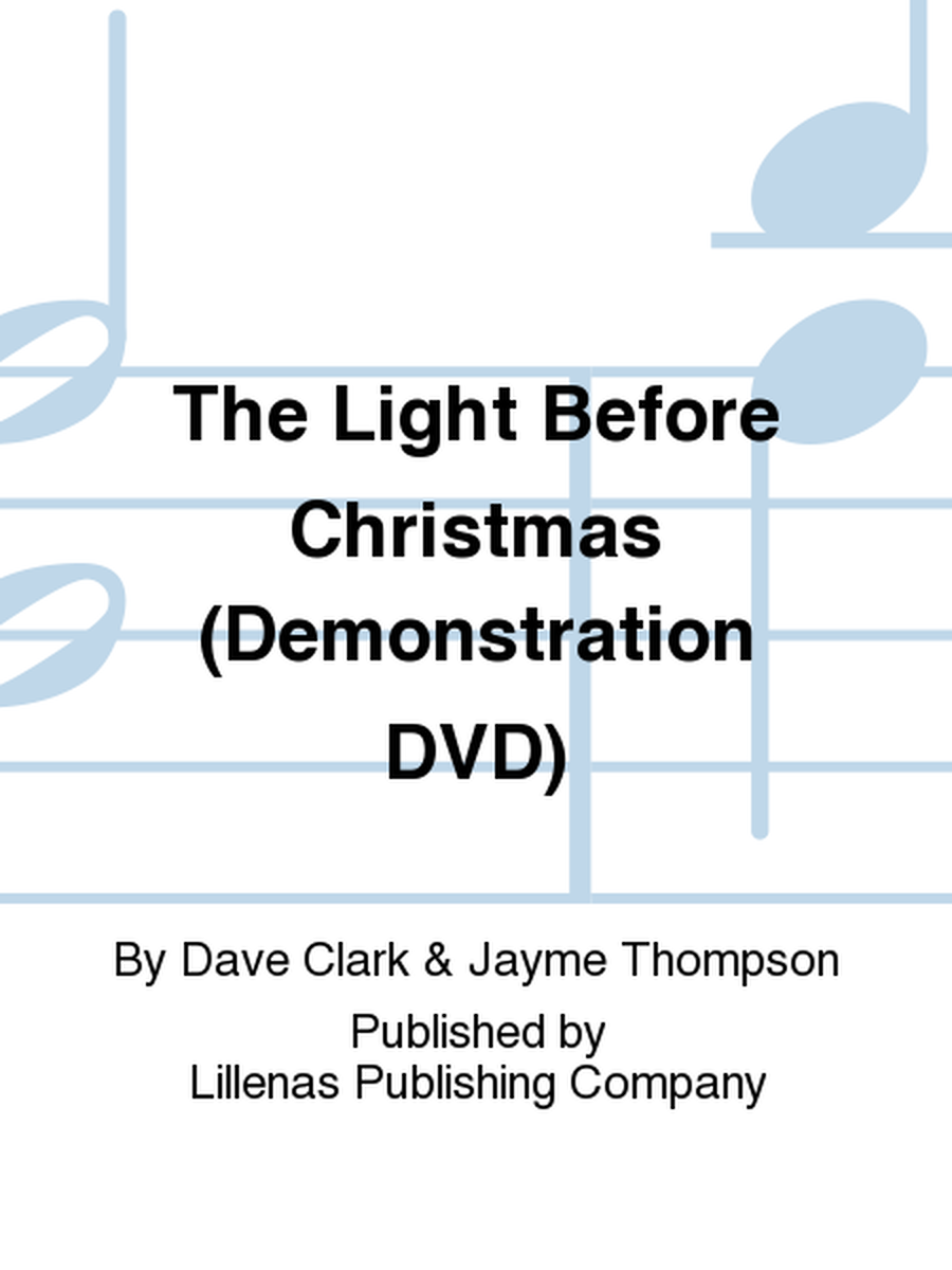 The Light Before Christmas (Demonstration DVD)
