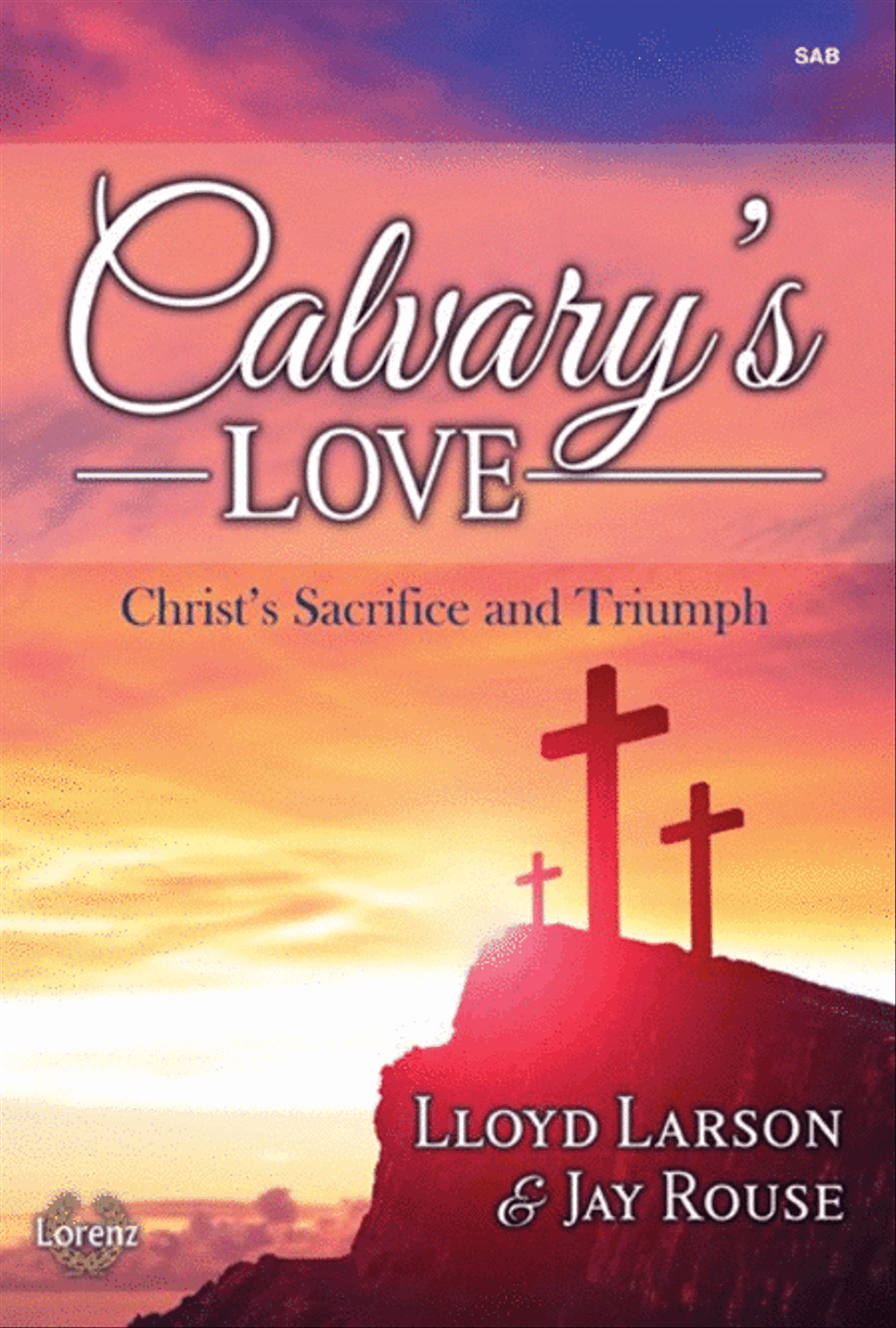 Calvary's Love - SAB Calvary's Love - SAB Divisi scores gallery preview page 1