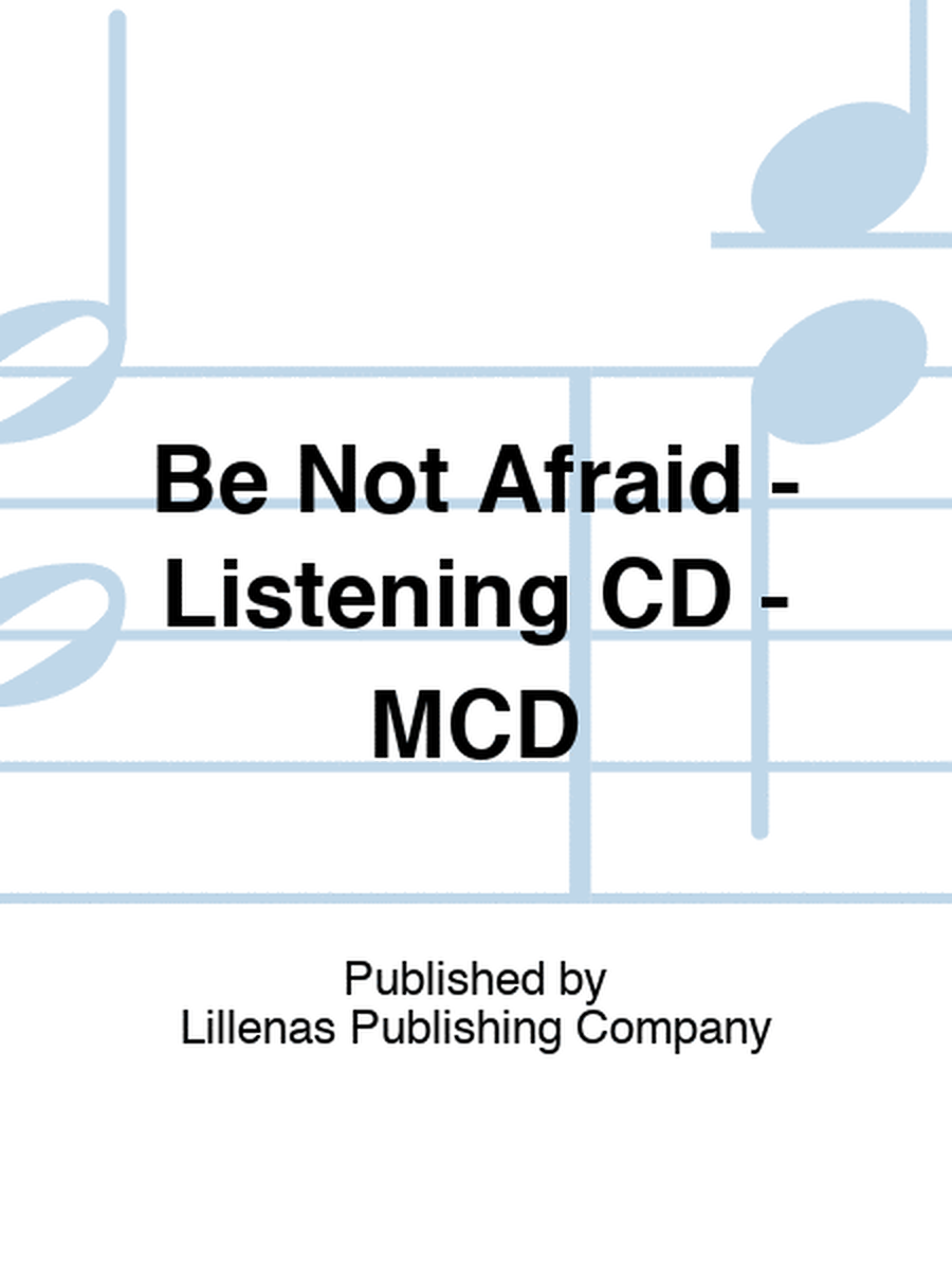 Be Not Afraid - Listening CD - MCD