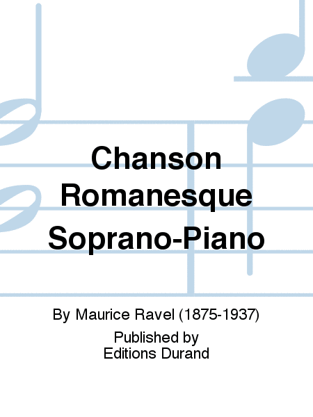 Chanson Romanesque Soprano-Piano