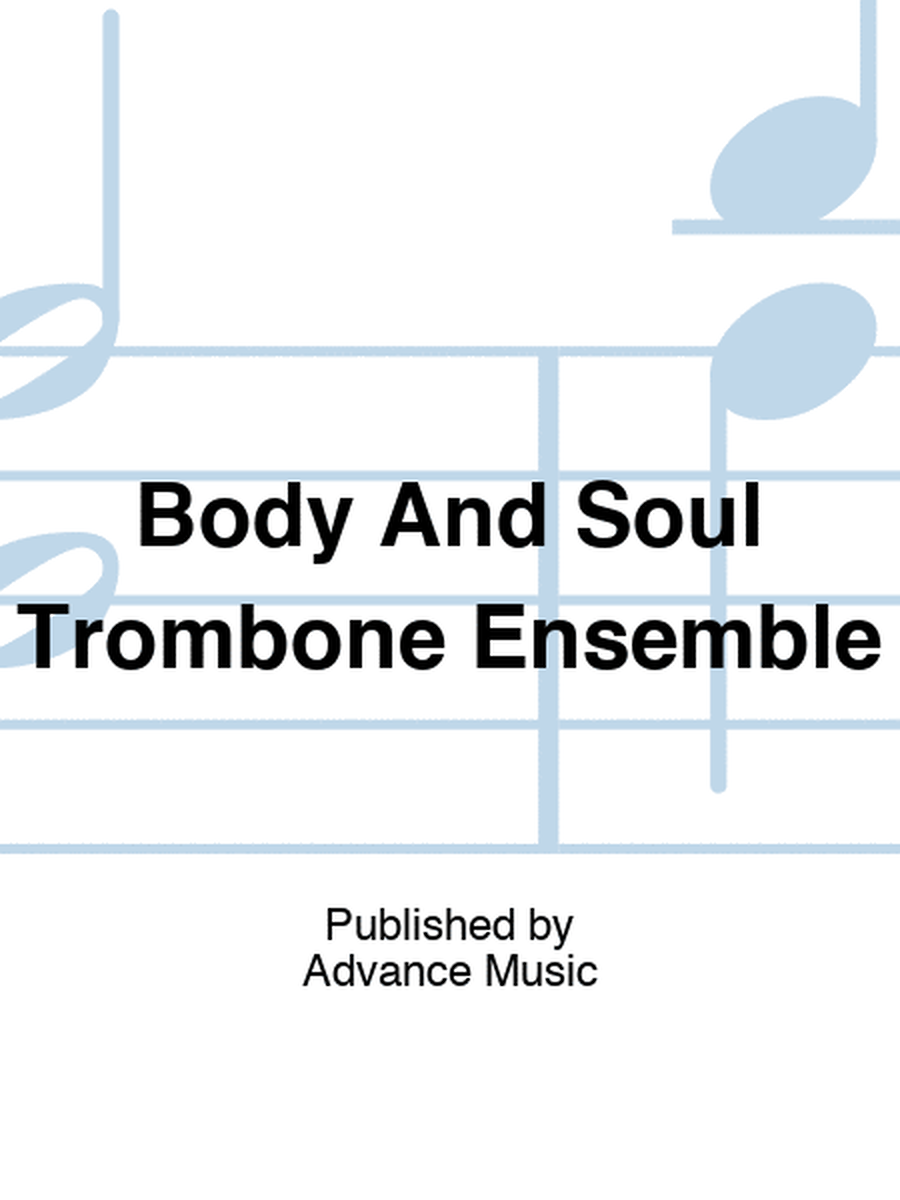 Body And Soul Trombone Ensemble