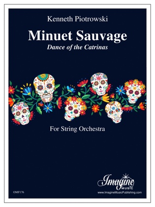 Minuet Sauvage: Dance of the Catrinas