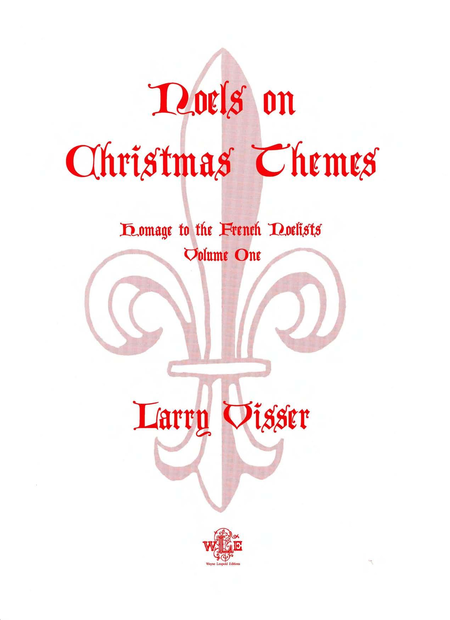 Noels on Christmas Themes, Volume 1