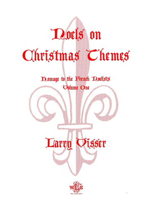 Book cover for Noels on Christmas Themes, Volume 1