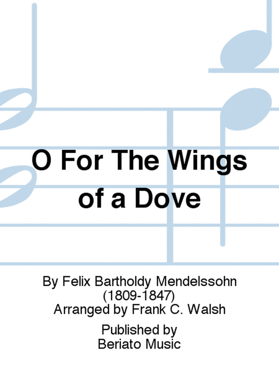 O For The Wings Of A Dove - Voice And Piano