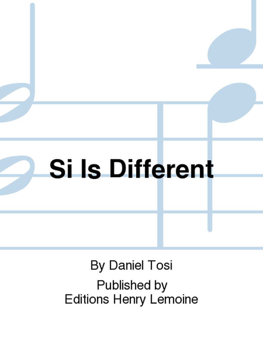 Si Is Different