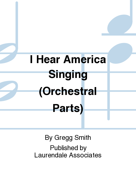 I Hear America Singing (Orcestral Parts)