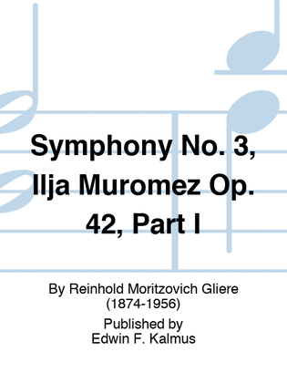 Symphony No. 3, Ilja Muromez Op. 42, Part I