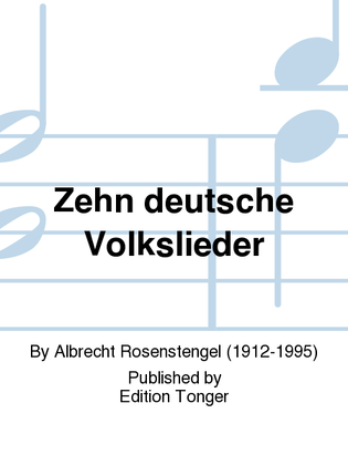 Zehn deutsche Volkslieder