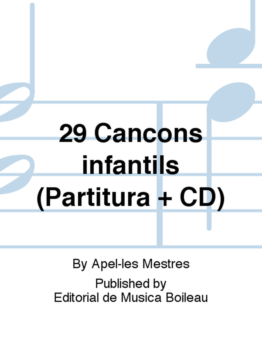 29 Cancons infantils (Partitura + CD)