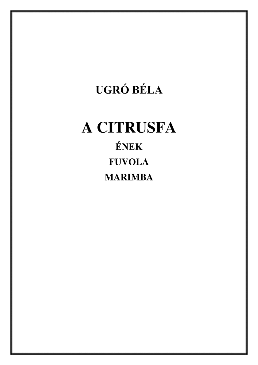 The Citrus Tree - voice, flute, and marimba - A Citrusfa - Ének, Fuvola, Marimba Flute scores gallery preview page 1