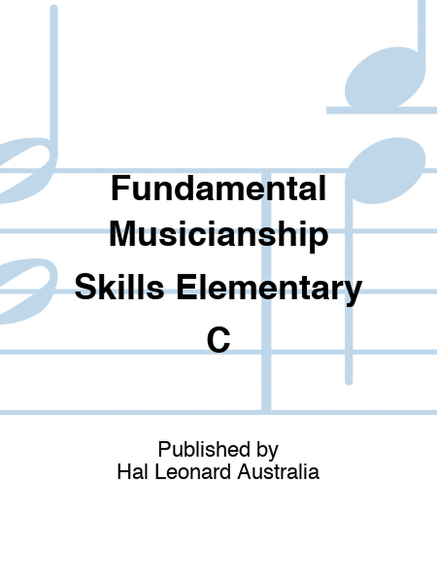 Fundamental Musicianship Skills Elementary C