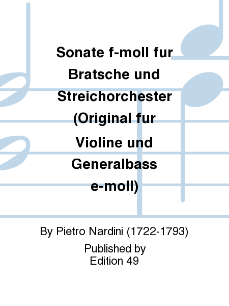 Sonate f-moll fur Bratsche und Streichorchester (Original fur Violine und Generalbass e-moll)