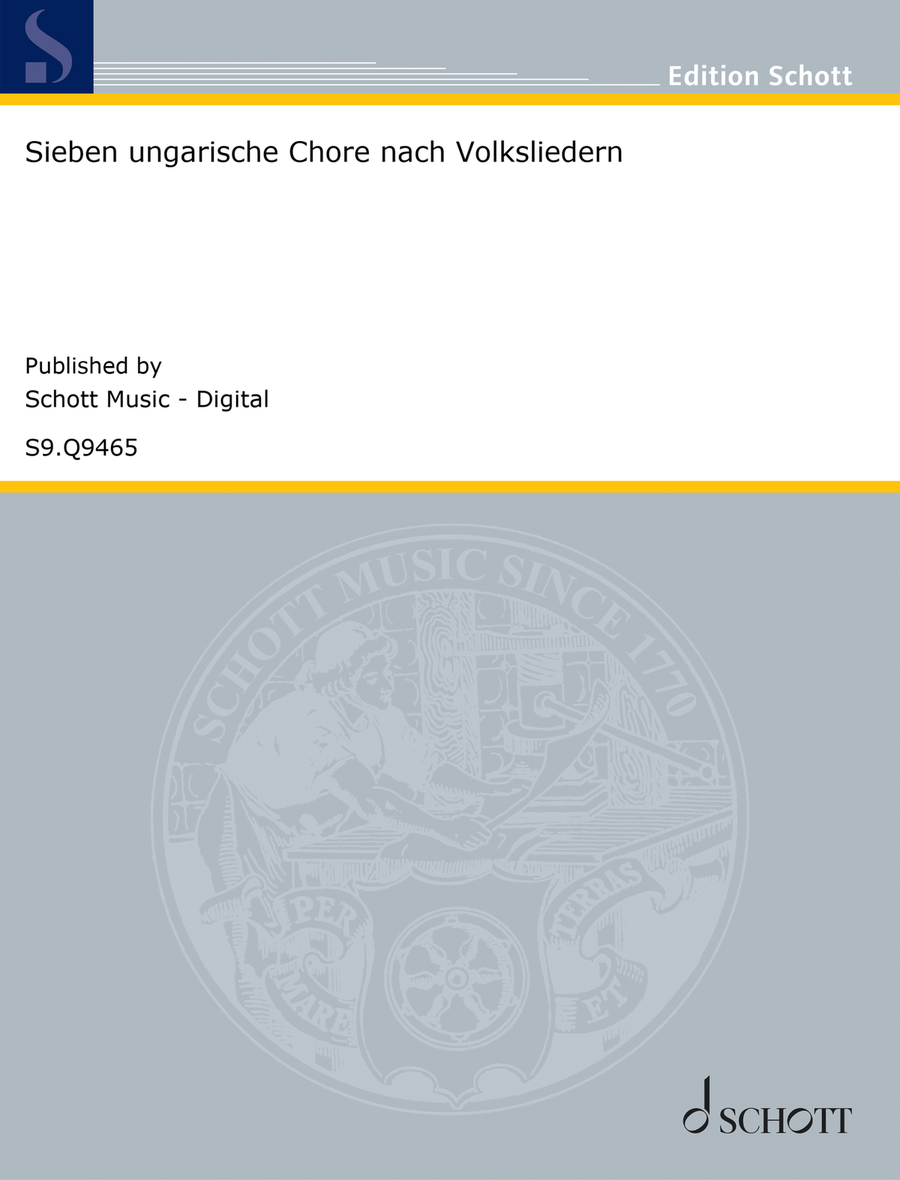 Sieben ungarische Chöre nach Volksliedern