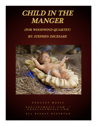 Book cover for Child In The Manger (for Woodwind Quartet and Piano)