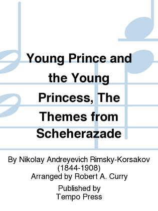 Themes from Scheherazade: The Young Prince and the Young Princess