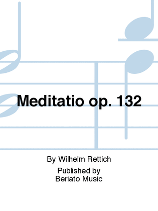 Meditatio op. 132