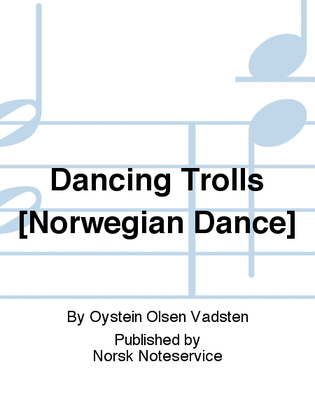 Dancing Trolls [Norwegian Dance]