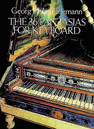 Book cover for The 36 Fantasias for Keyboard