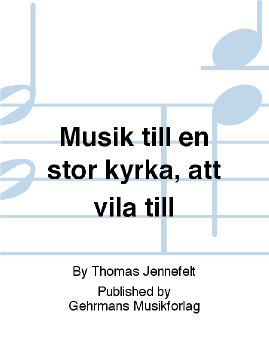Musik till en stor kyrka, att vila till SSAATB scores gallery preview page 1