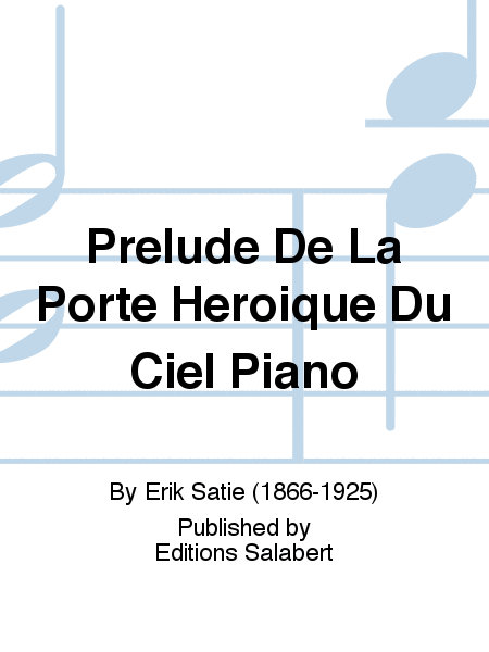 Prelude De La Porte Heroique Du Ciel Piano