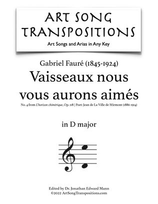 FAURÉ: Vaisseaux nous vous aurons aimés, Op. 118 no. 4 (transposed to D major)