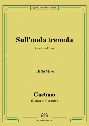 Donizetti-Sull'onda tremola,in E flat Major,for Voice and Piano