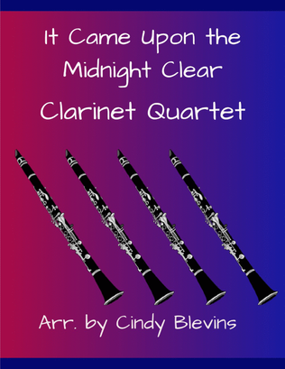 It Came Upon the Midnight Clear, for Clarinet Quartet