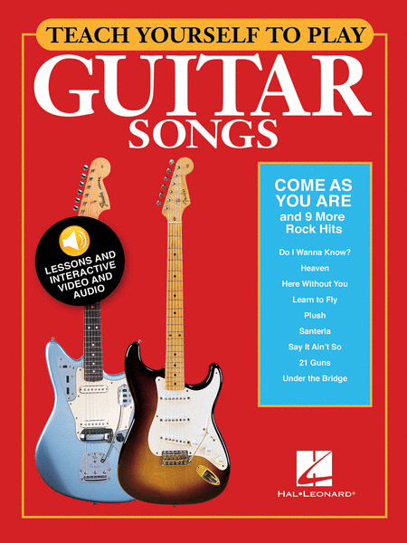 Teach Yourself to Play Guitar Songs: Come As You Are and 9 More Rock Hits