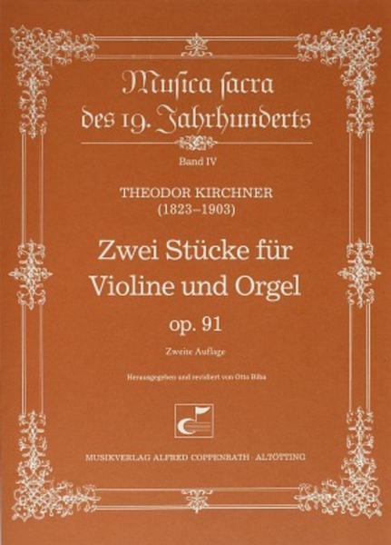Kirchner: Two Pieces for violin and organ op. 91