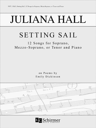 Book cover for Setting Sail: 12 Songs on Poems by Emily Dickinson Texts